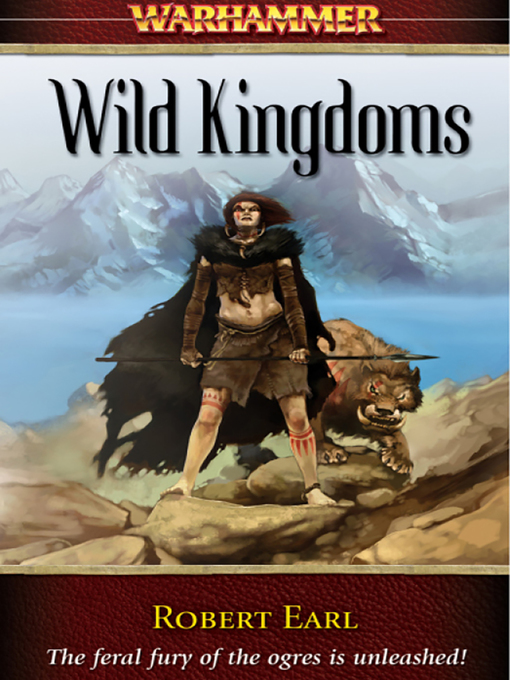 Title details for Wild Kingdoms by Robert Earl - Available